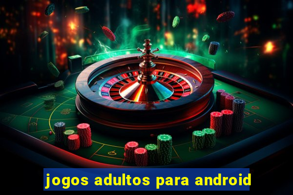 jogos adultos para android